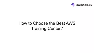 How to Choose the Best AWS Training Center