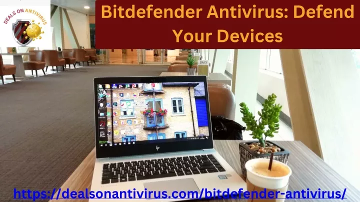 bitdefender antivirus defend your devices