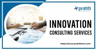 Boost Your Business with Pratiti Technologies' Innovation Consulting Services