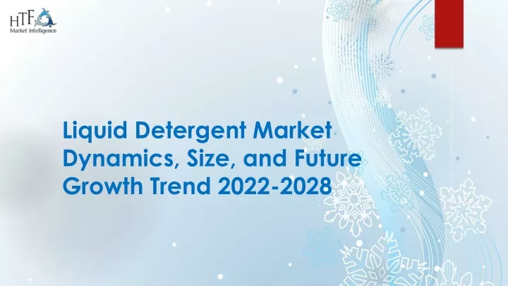 liquid detergent market dynamics size and future growth trend 2022 2028