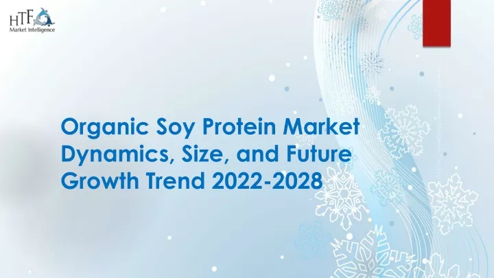 organic soy protein market dynamics size and future growth trend 2022 2028