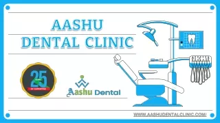 Full Mouth Rehabilitation | Aashu Dental Clinic