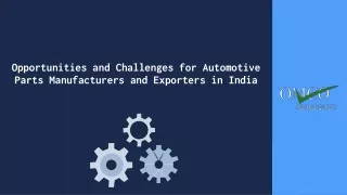 Opportunities and Challenges for Automotive Parts Manufacturers and Exporters in India