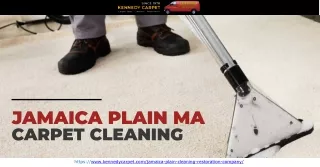 Kennedy Carpet is a Carpet Cleaning Company Jamaica Plain MA That Can Take Care