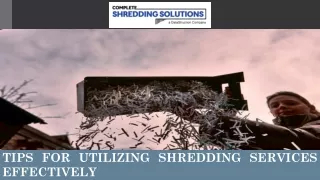 tips for utilizing shredding services effectively