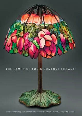 Read ebook [PDF] The Lamps of Louis Comfort Tiffany: New, smaller format