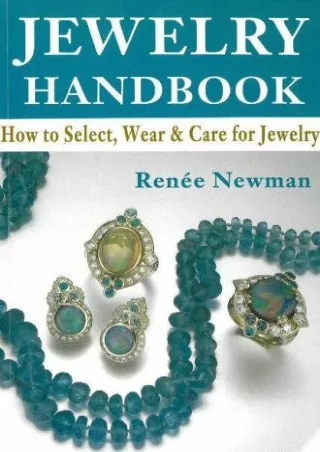 Download Book [PDF] Jewelry Handbook: How to Select, Wear & Care for Jewelry