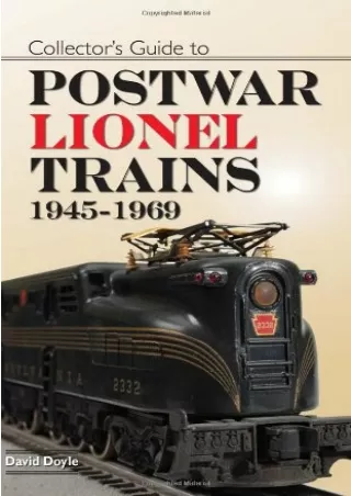 [PDF] DOWNLOAD Collector's Guide to Postwar Lionel Trains, 1945-1969
