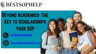 Beyond Academics: The Key to Scholarships  Your SOP