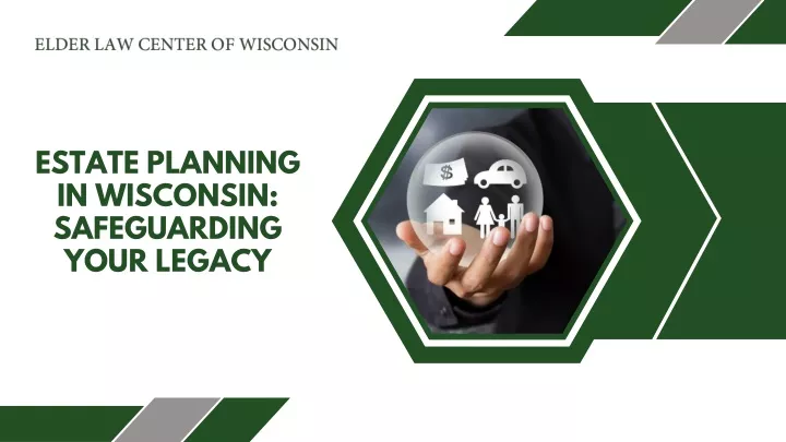 estate planning in wisconsin safeguarding your