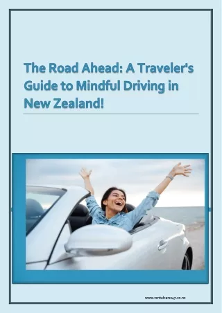 The Road Ahead A Traveler's Guide to Mindful Driving in New Zealand