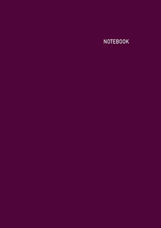 READ [PDF] Notebook: Unlined/Unruled/Plain Notebook -- Size (8 x 10 inches) -- 200 Pages -- Mulberry Cover -- White Pape