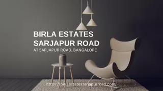 Birla estates sajapur road