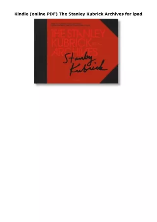 Kindle (online PDF) The Stanley Kubrick Archives for ipad