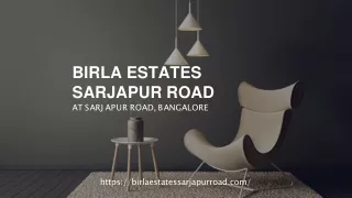 Birla estates sajapur road