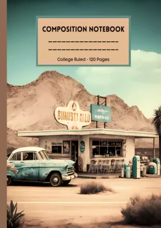 DOWNLOAD/PDF Composition Notebook: Wild West, Old West, Vintage Gas Station | For Notes, studying, work, school, univers