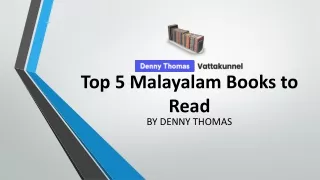 Top 5 malayalam books to read by the malayalam author Denny thomas