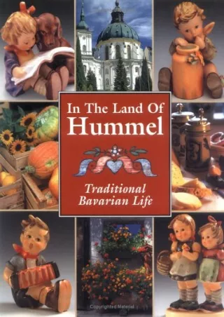 [PDF] DOWNLOAD In the Land of Hummel: Traditional Bavarian Life