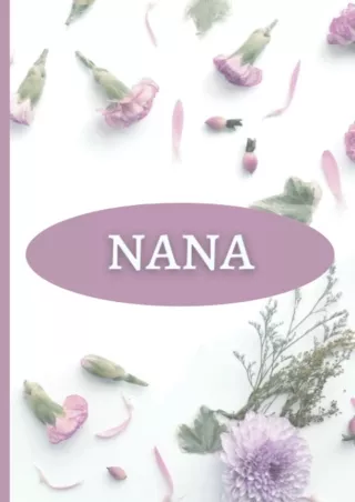 [PDF READ ONLINE] Nana: A Pretty Journal for the Best Grandmother Ever!