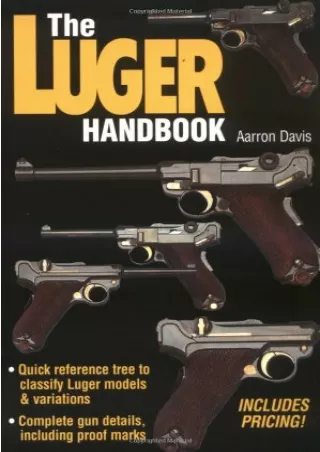 [PDF] DOWNLOAD The Luger Handbook