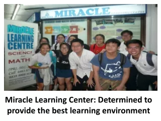 Miracle Learning Center Determined to provide the best learning environment