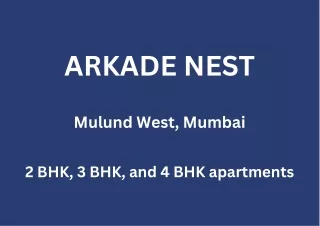Arkade Nest Mulund West Mumbai | E-Brochure