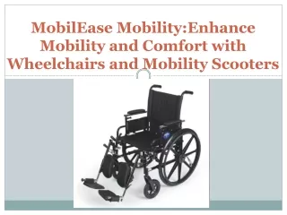 Enhance Mobility and Comfort with Wheelchairs and Mobility Scooters