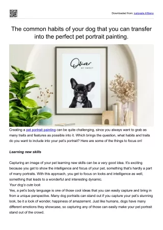 The common habits of your dog that you can transfer into the perfect pet portrait painting