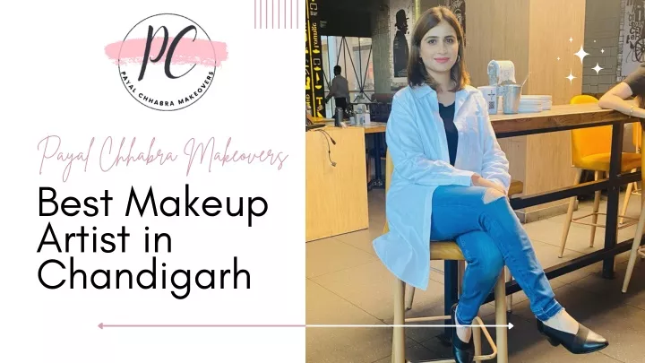 payal chhabra makeovers best makeup artist