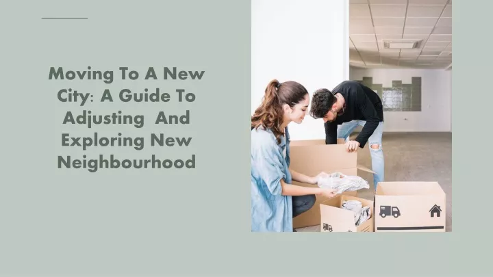 moving to a new city a guide to adjusting and exploring new neighbourhood