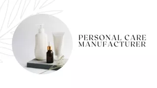 Personal Care Manufacturer