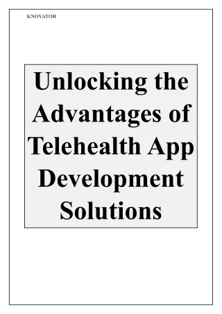 Unlocking the Advantages of Telehealth App Development Solutions