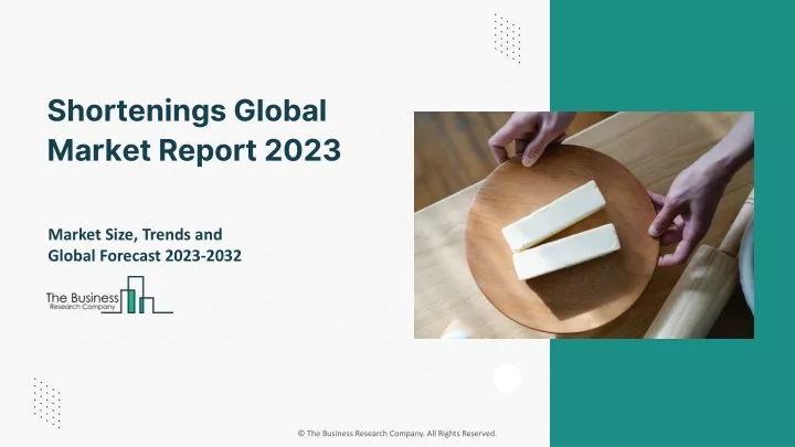 shortenings global market report 2023