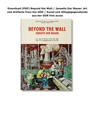 Download (PDF) Beyond the Wall / Jenseits Der Mauer: Art and Artifacts from the GDR / Kunst und Alltagsgegenstande aus d