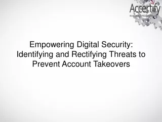 Empowering Digital Security Identifying and Rectifying Threats to Prevent Account Takeovers
