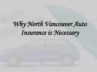 Why North Vancouver Auto Insurance is Necessary
