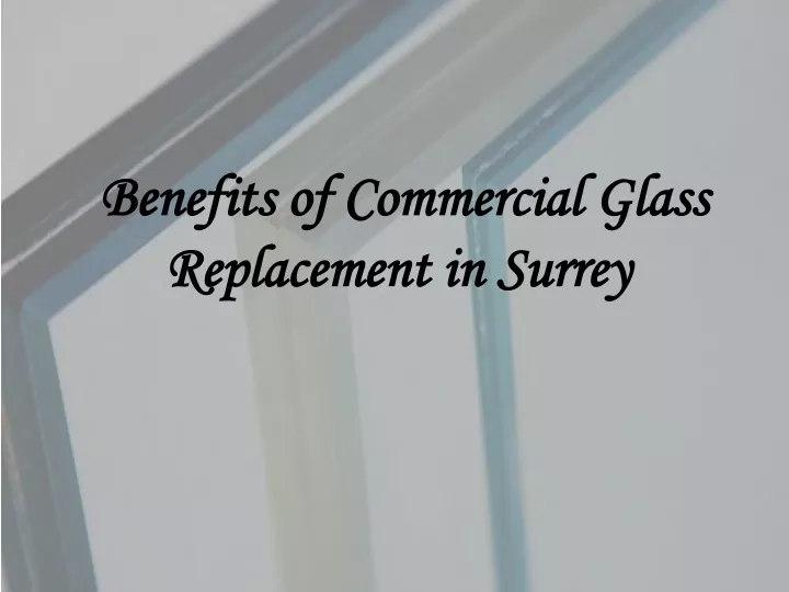 benefits of commercial glass replacement in surrey