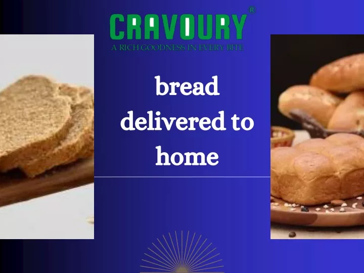 bread delivered to home