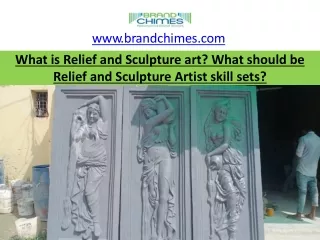 What is Relief and Sculpture art? What should be Relief and Sculpture Artist ski