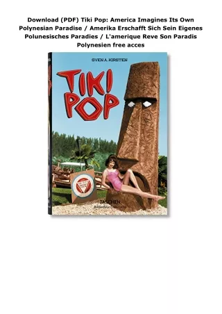 Download (PDF) Tiki Pop: America Imagines Its Own Polynesian Paradise / Amerika Erschafft Sich Sein Eigenes Polunesische