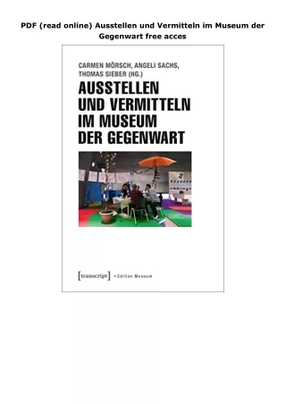 PDF (read online) Ausstellen und Vermitteln im Museum der Gegenwart free acces