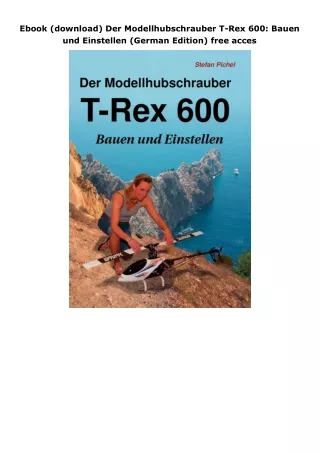 Ebook (download) Der Modellhubschrauber T-Rex 600: Bauen und Einstellen (German Edition) free acces