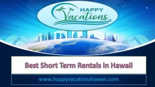 Best Short Term Rentals in Hawaii - www.happyvacationshawaii.com