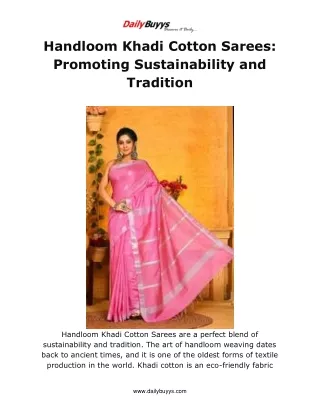 Handloom Khadi Cotton Sarees: Promoting Sustainability and Tradition