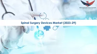 spinal surgery devices market 2023 29