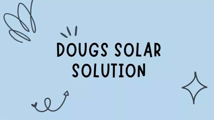 dougs solar solution