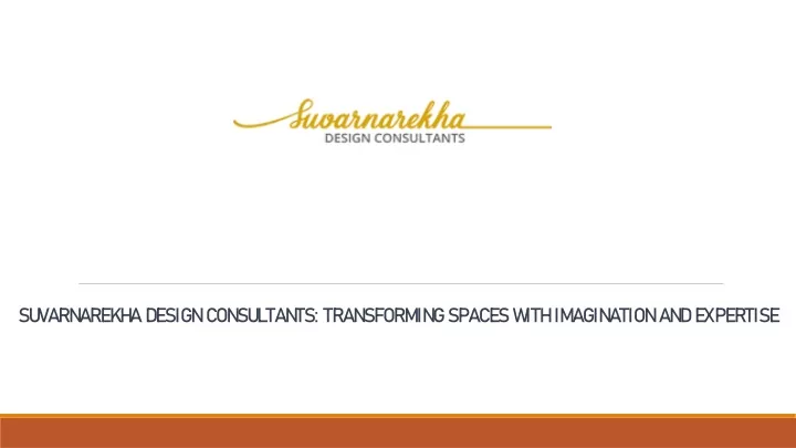 suvarnarekha design consultants transforming spaces with imagination and expertise