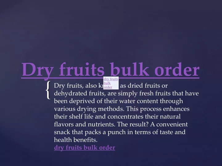 dry fruits bulk order