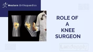 Role of a Knee Surgeon