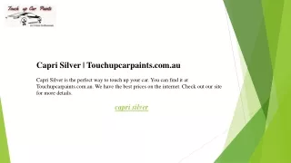 Capri Silver  Touchupcarpaints.com.au